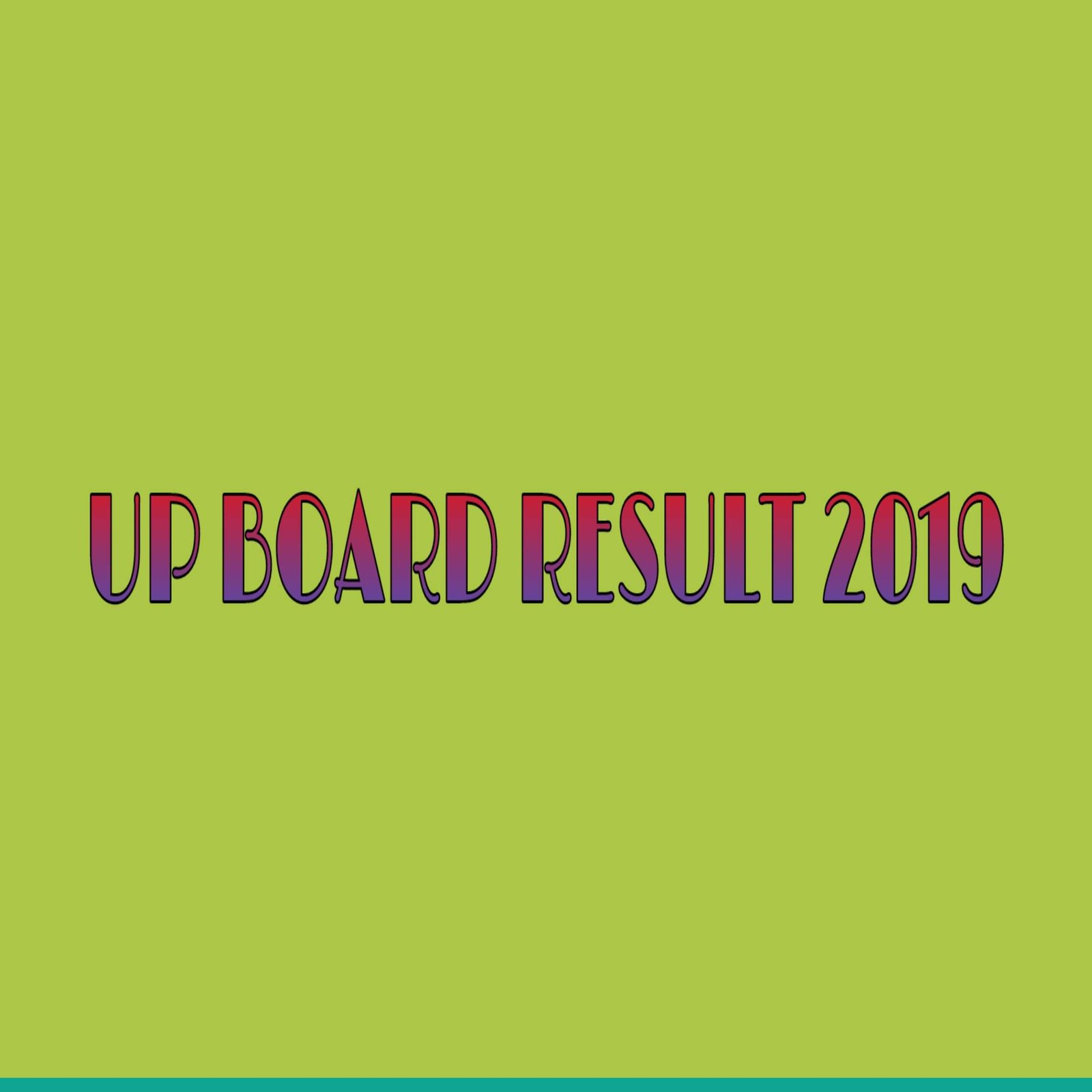 UP BOARD RESULT 2019