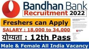 Bandhan Bank Recruitment 2022 | Bandhan Bank Jobs