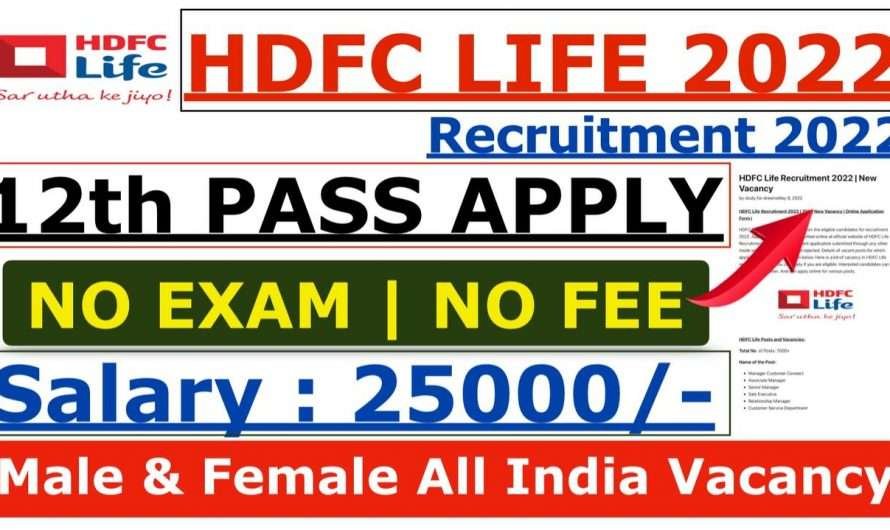 HDFC Life Recruitment 2022 | New Vacancy