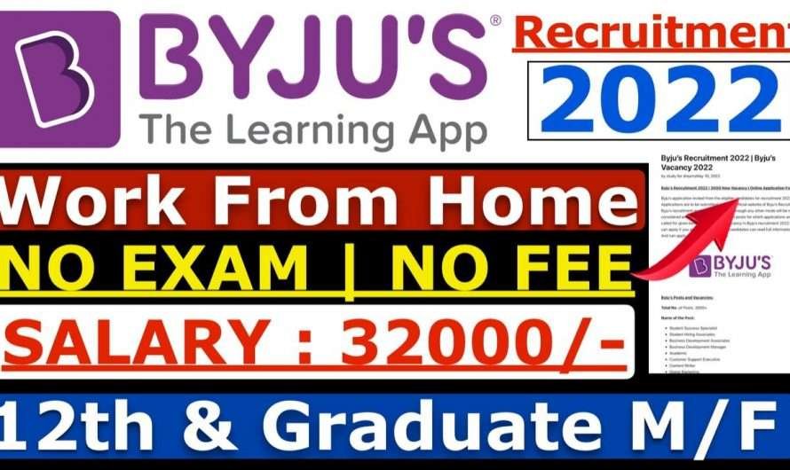Byju’s Recruitment 2022 | Byju’s Vacancy 2022