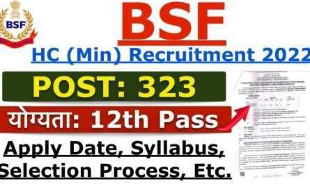 BSF Head Constable Ministerial & ASI Steno Recruitment 2022