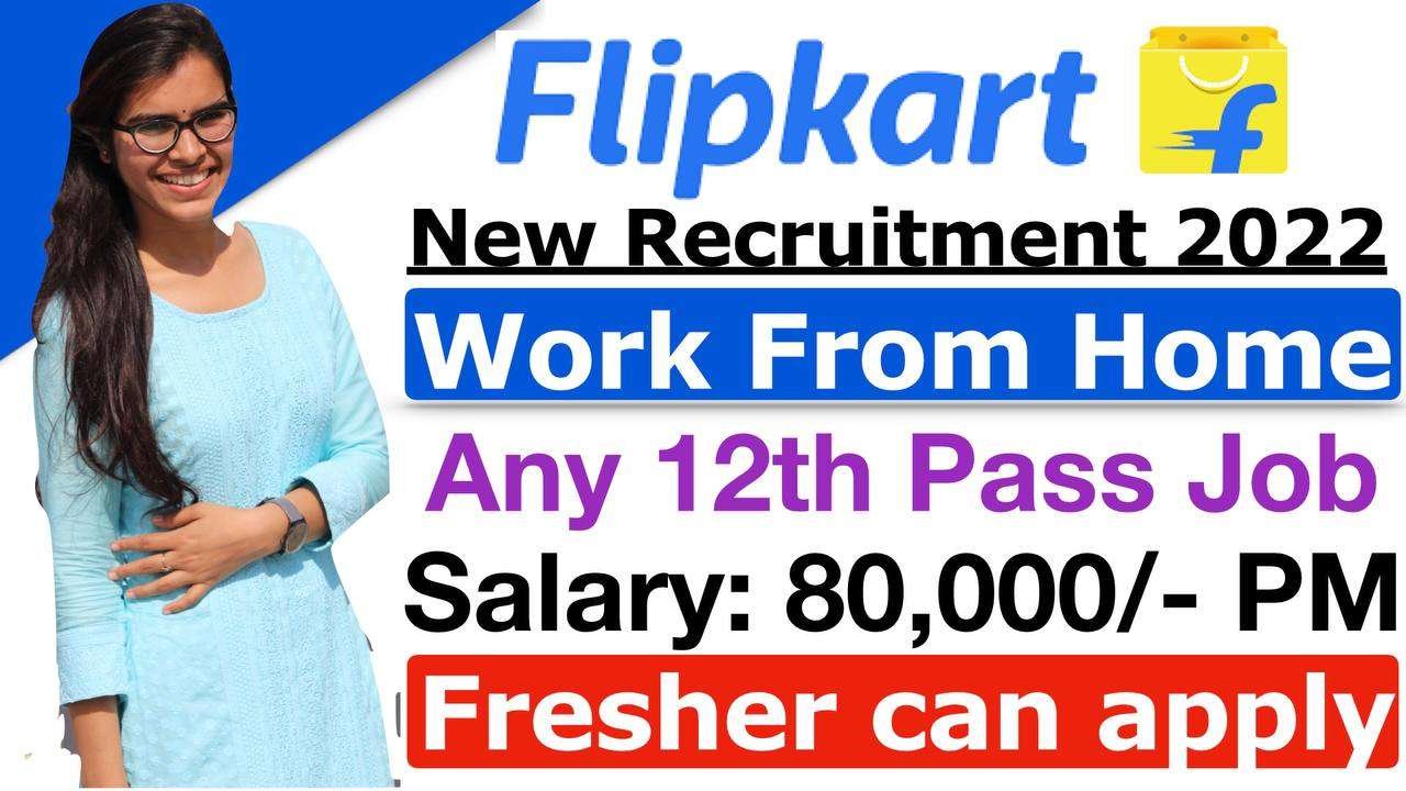 Flipkart Jobs Work From Home For Freshers Chennai