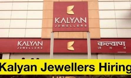 Kalyan Jewellers Recruitment 2022