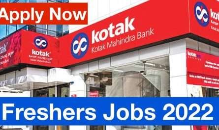 Kotak Mahindra Bank Vacancy 2022