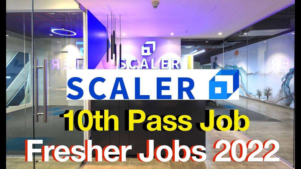 Scaler Recruitment 2022