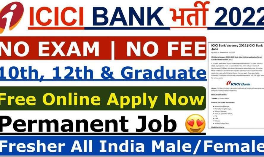 ICICI Bank New Recruitment 2022 >> ICICI Career Apply Online