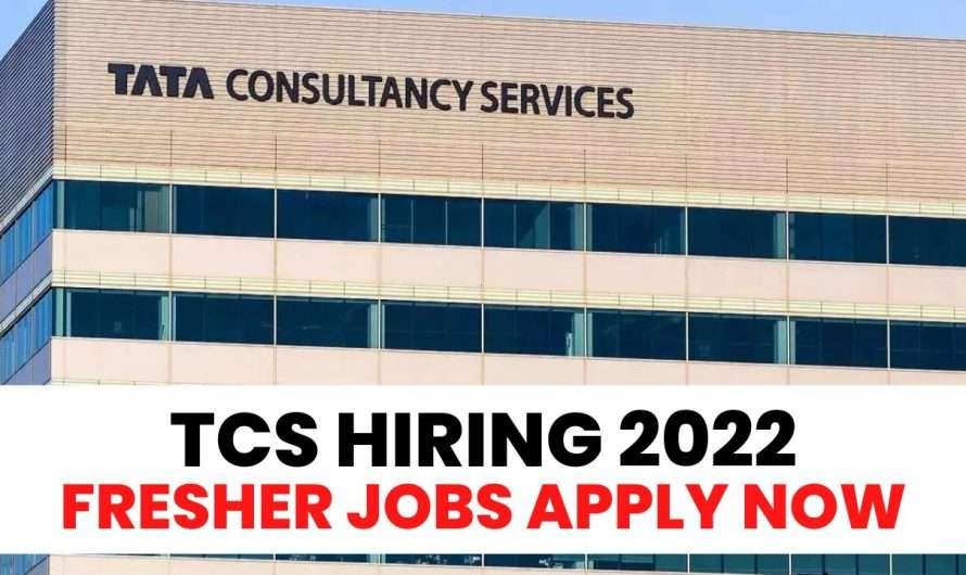 TCS Hiring 2022 > TCS Fresher Jobs Apply Online Now