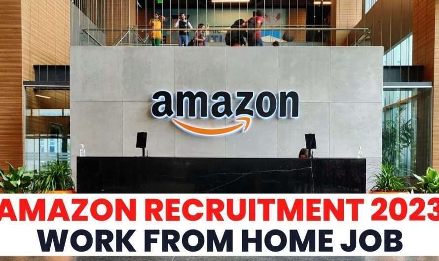 Amazon Recruitment 2023 >> Fresher Work from Home Jobs