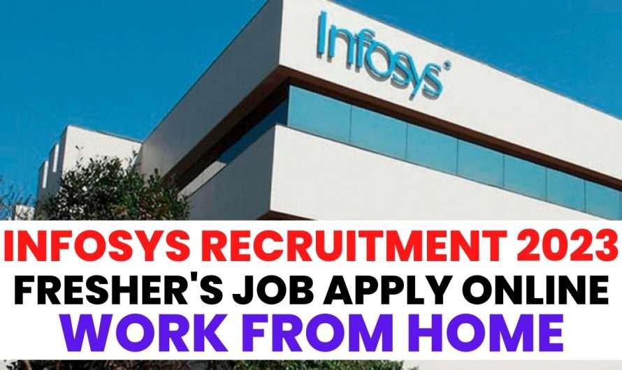 Infosys Recruitment 2023 > Fresher Work from Home Job Hiring