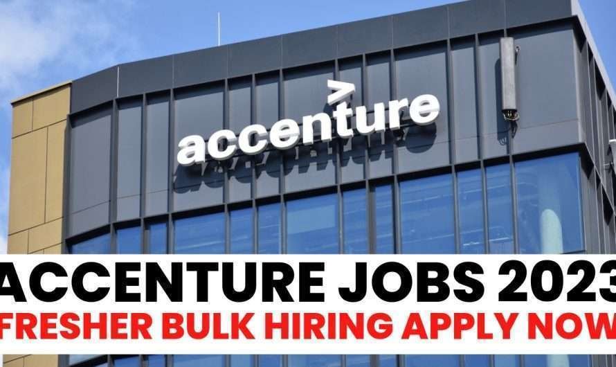 Accenture Recruitment 2023 >> Fresher Hiring for Various Post
