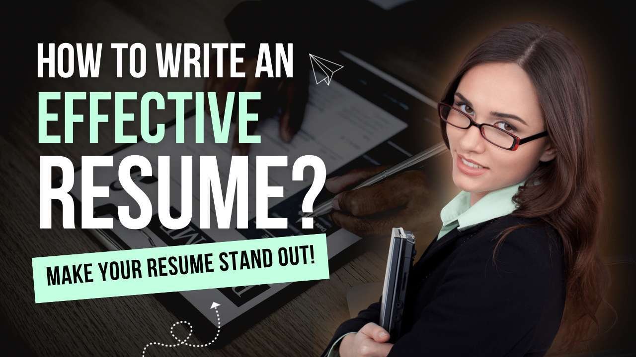 How to Write a Effective Resume - Study For Dreams