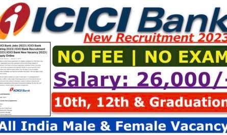 ICICI Bank New Recruitment 2023