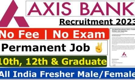 Axis Bank New Vacancy 2023