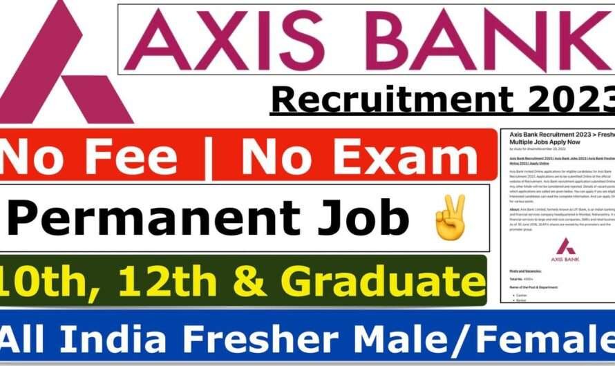 Axis Bank New Vacancy 2023 >> All India Fresher Jobs