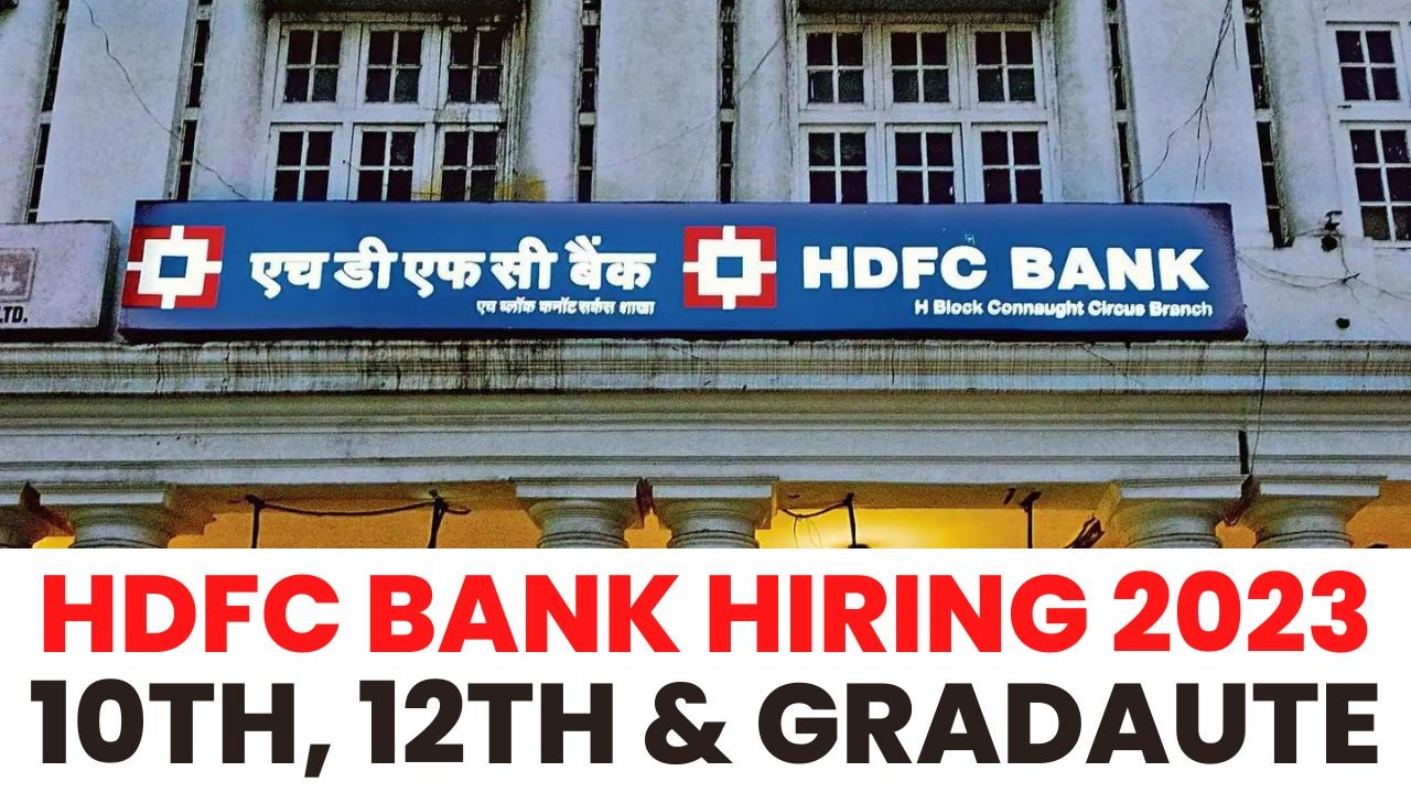 HDFC Bank Job Hiring 2023