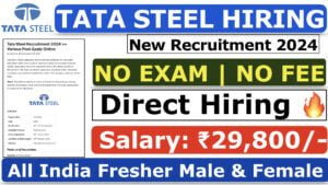 Tata Steel Recruitment 2024