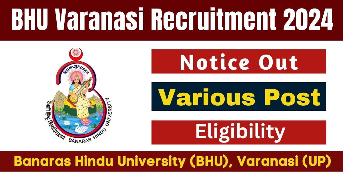 BHU Varanasi Recruitment 2024