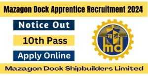 Mazagon Dock Apprentice Recruitment