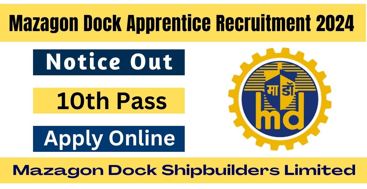 Mazagon Dock Apprentice Recruitment