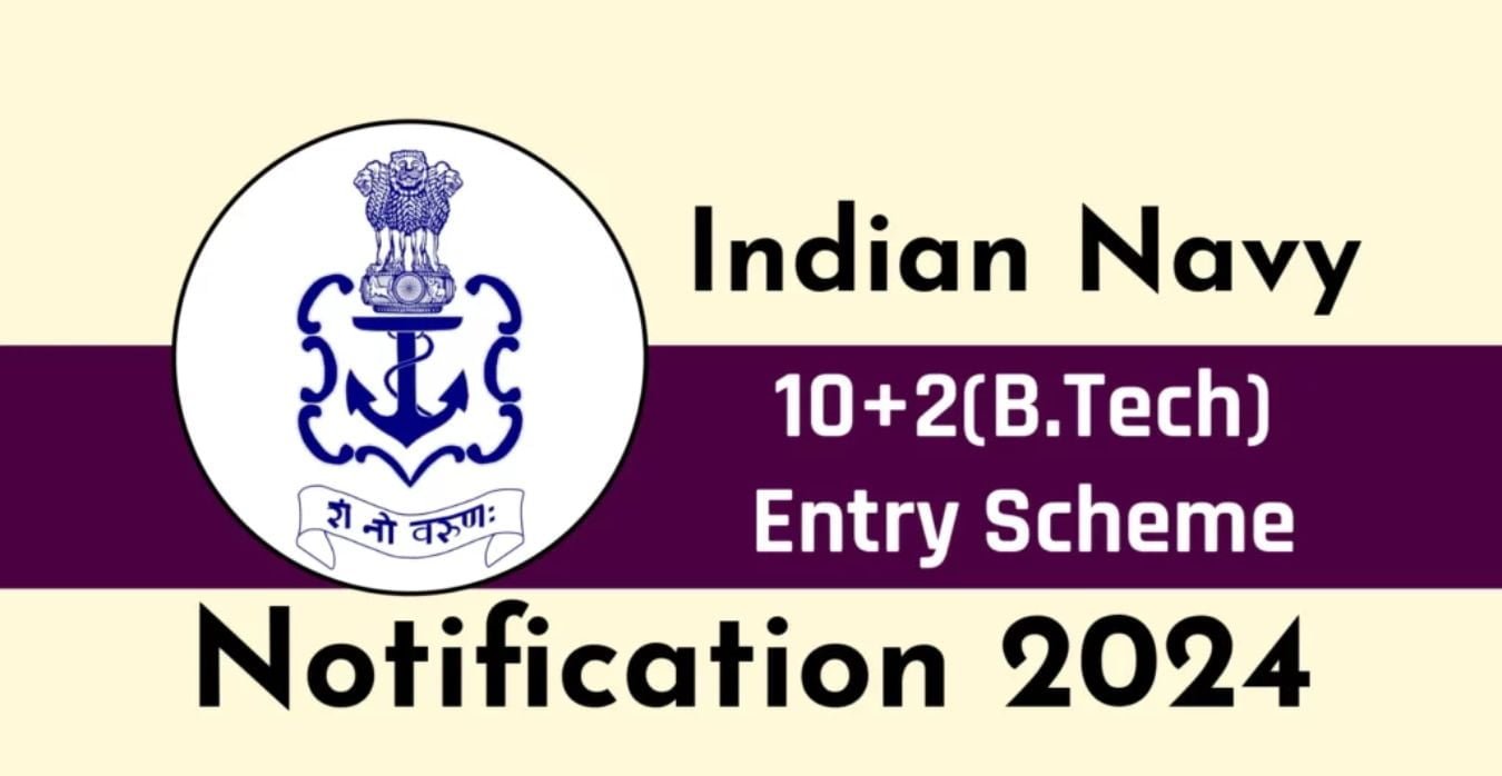 Navy 10+2 (B.Tech) Cadet Entry Scheme