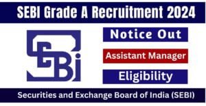 SEBI Grade A Recruitment
