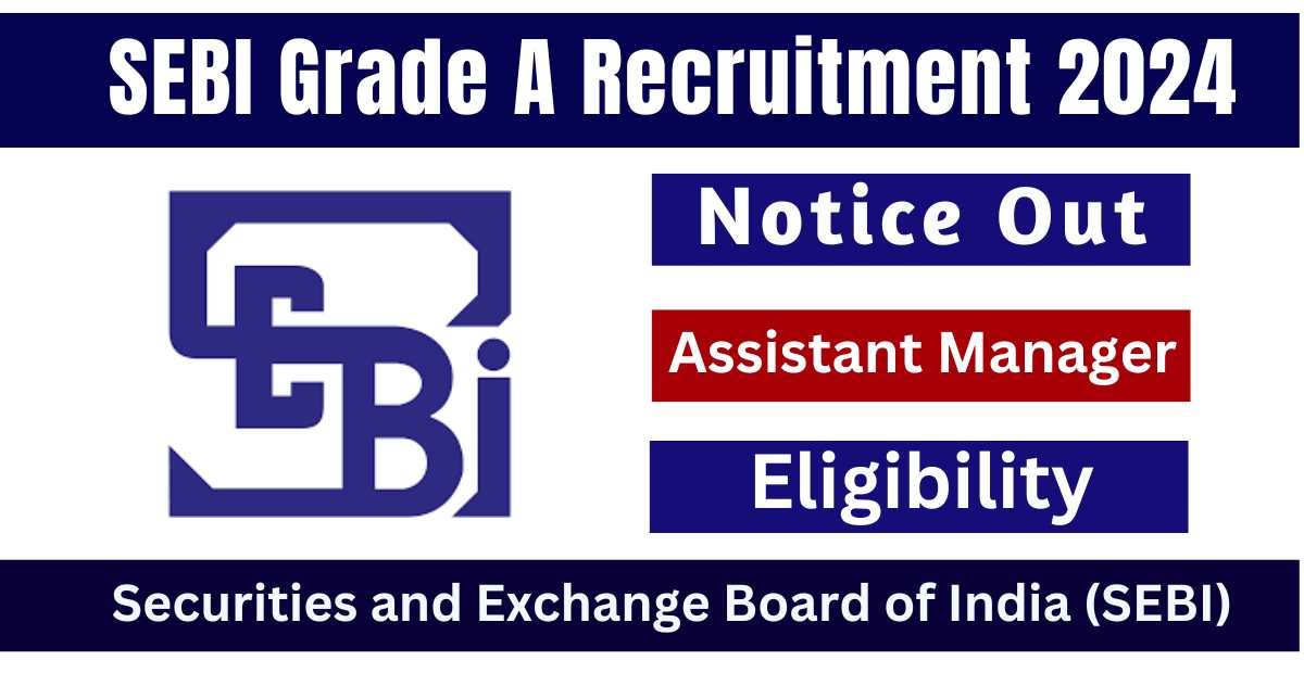 SEBI Grade A Recruitment