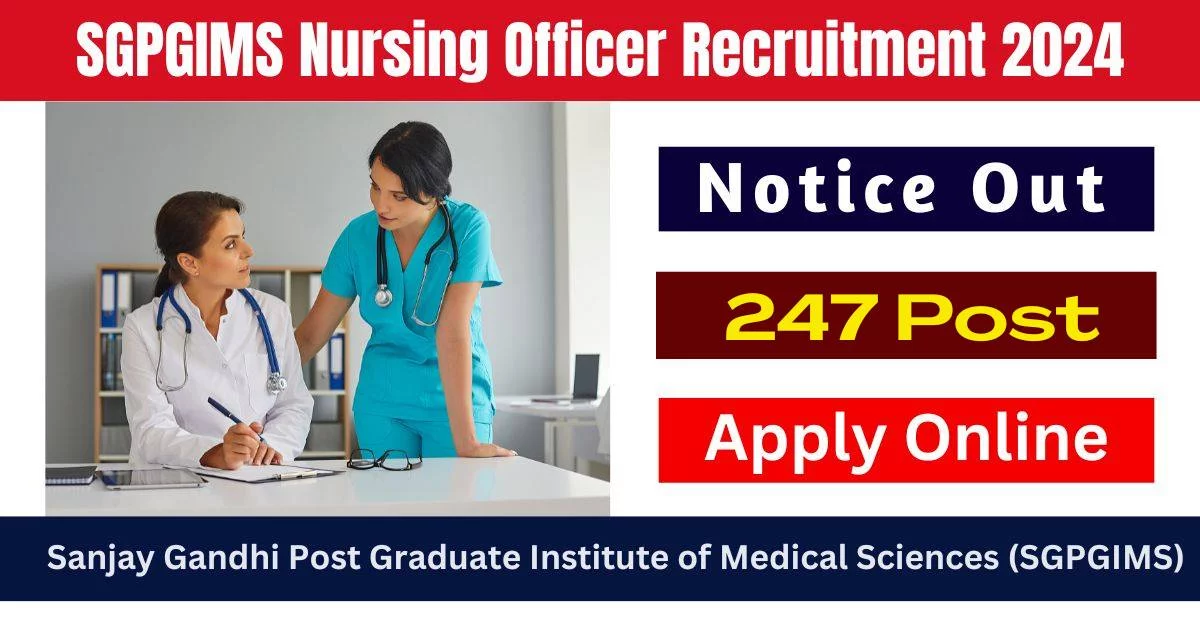 SGPGIMS-Nursing-Officer-Recruitment-2024