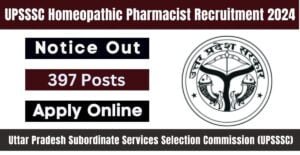 UPSSSC Homeopathic Pharmacist Recruitment