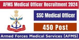 AFMS Medical Officer Bharti