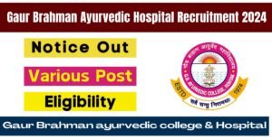 Gaur Brahman Ayurvedic Hospital Bharti