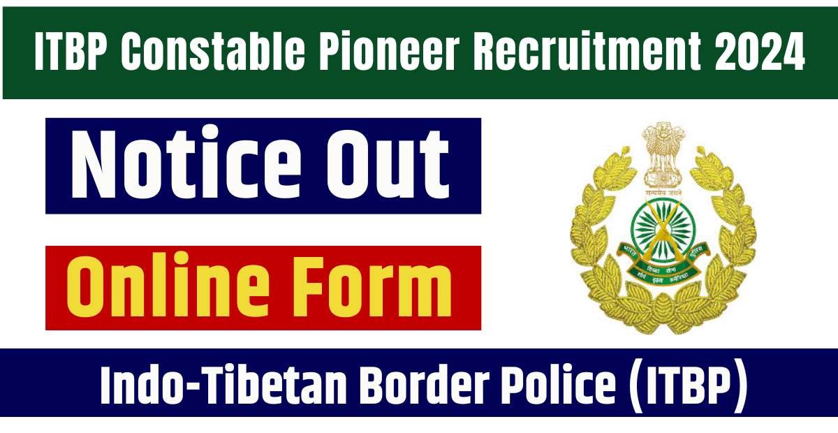 ITBP Constable Pioneer Recruitment