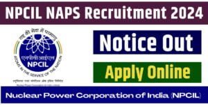 NPCIL NAPS Bharti