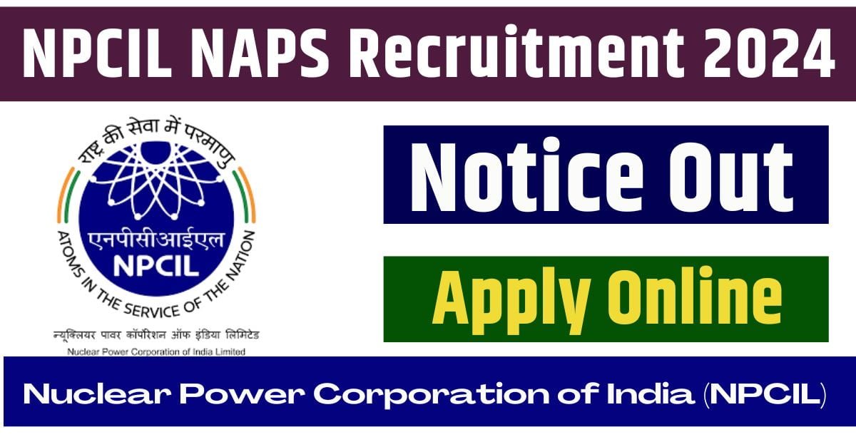 NPCIL NAPS Bharti