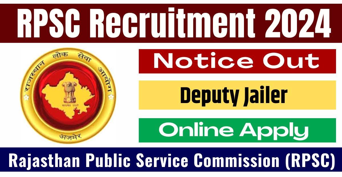 RPSC Deputy Jailer Recruitment 2024 Notice Out Apply Online