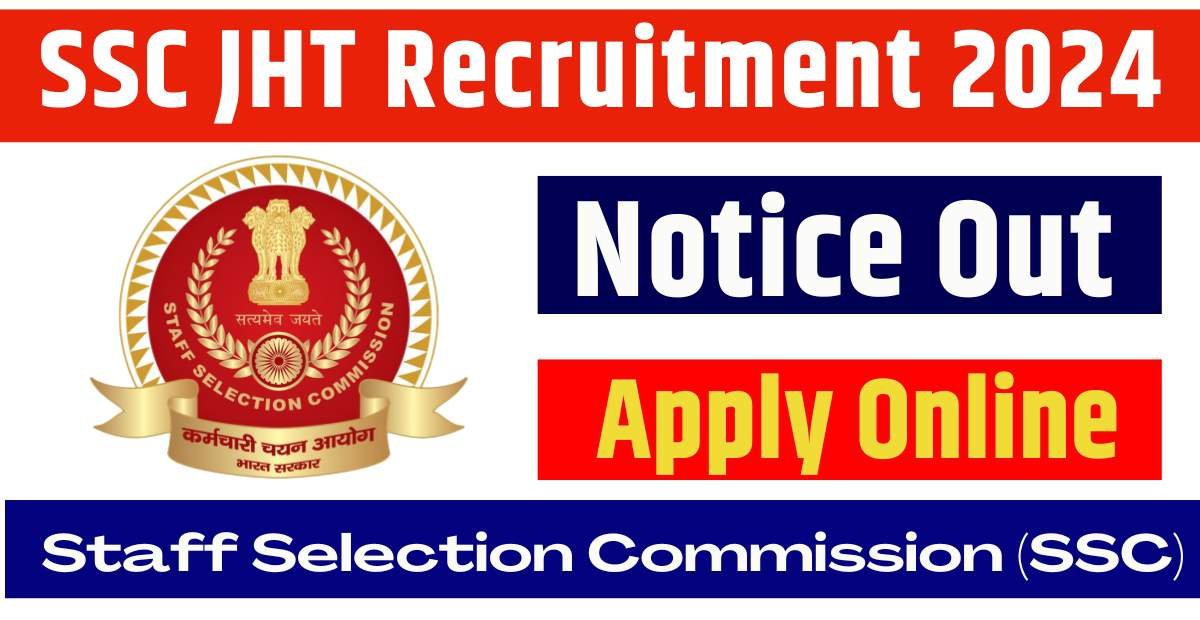SSC JHT Recruitment