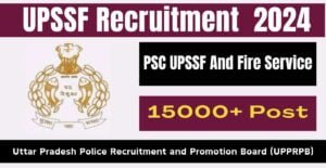 UP Police UPSSF Vacancy
