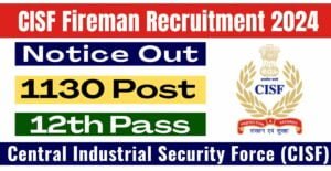 CISF Constable Fireman Recruitment 2024