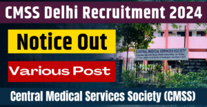 CMSS Delhi Recruitment