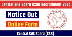 Central Silk Board (CSB) Recruitment