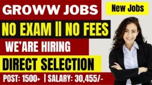 Groww jobs Recruitment
