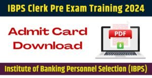 IBPS Clerk Admit Card