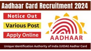 Aadhar Card Recruitment 2024