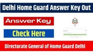 Delhi Home Guard Answer Key Out