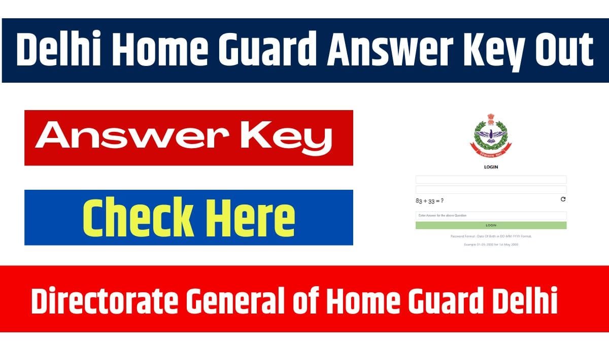 Delhi Home Guard Answer Key Out