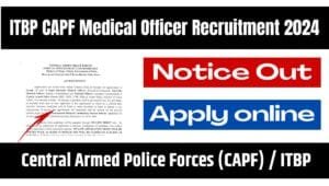 ITBP CAPF Medical Officer Recruitment 2024