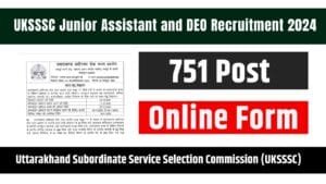 UKSSSC Junior Assistant and DEO Recruitment 2024