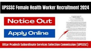 UPSSSC Female Health Worker Recruitment 2024