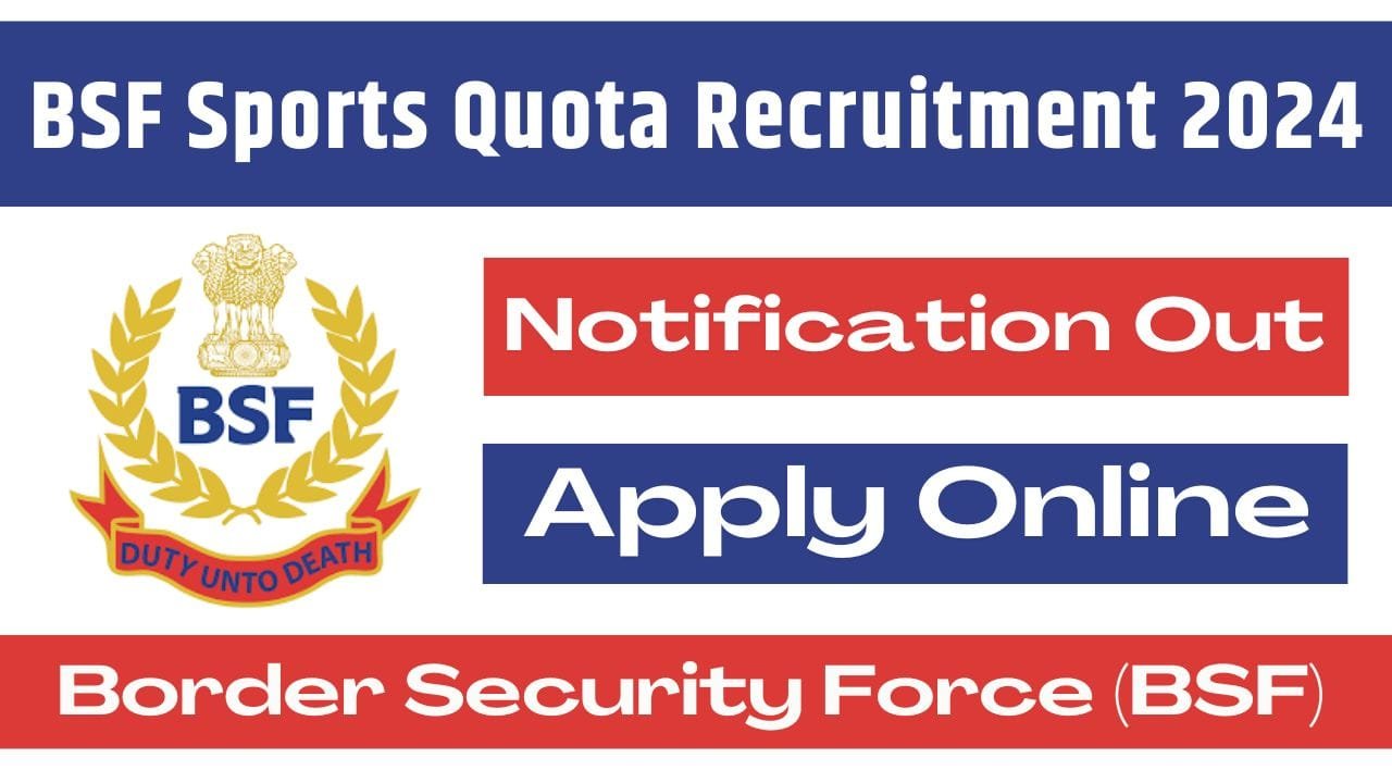 BSF Sports Quota Recruitment 2024
