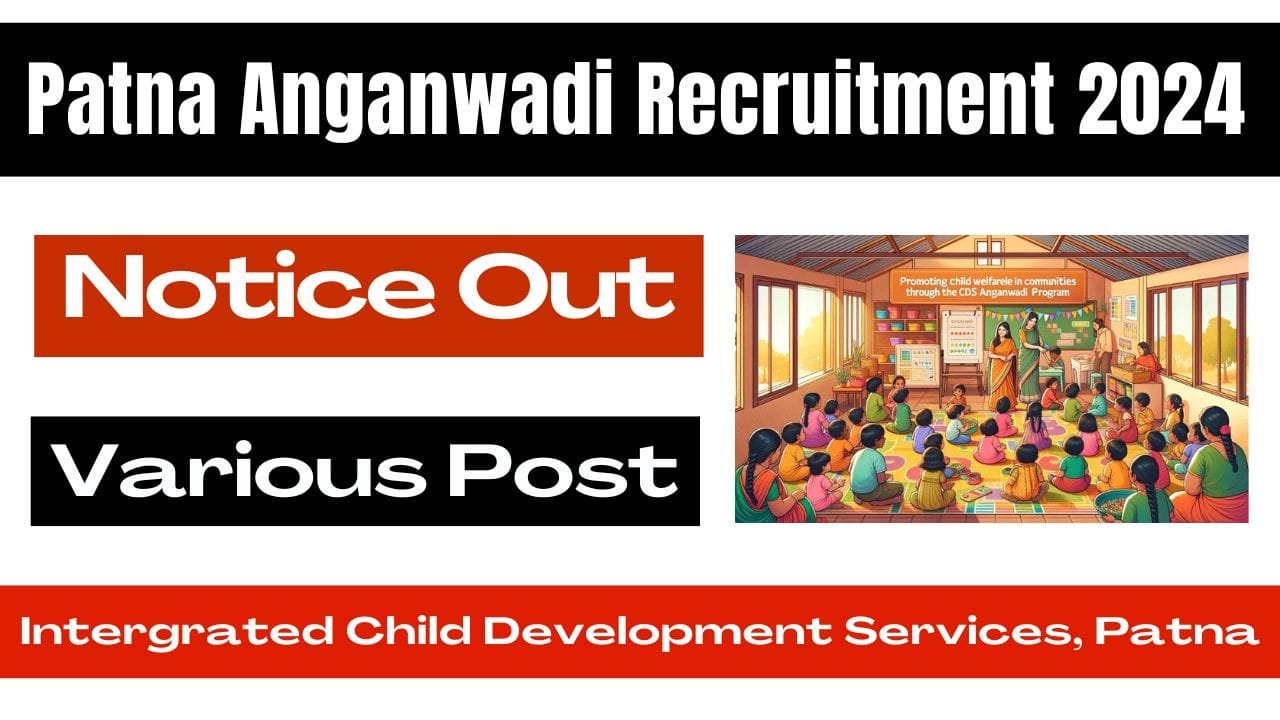 Patna Anganwadi Recruitment 2024