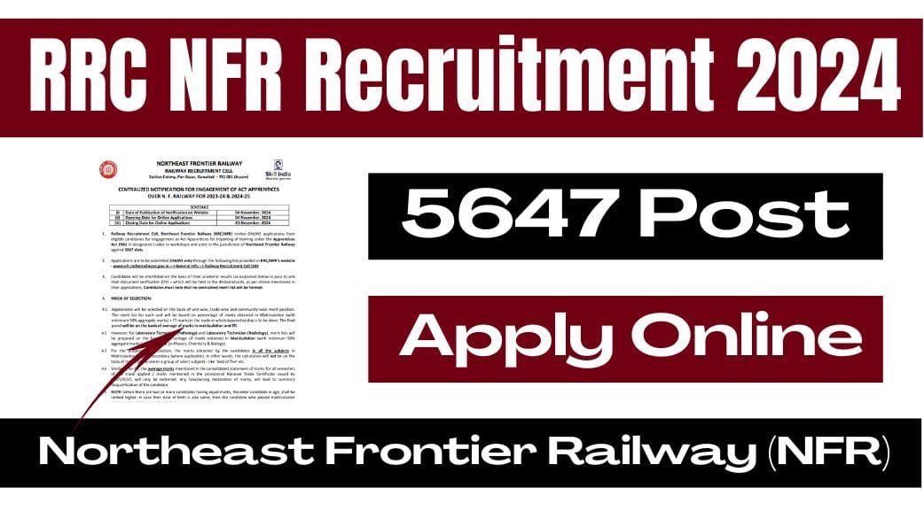 RRC NFR Recruitment 2024 Notice Out for [5647 Post] Eligibility Details